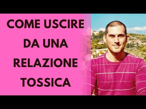 Come uscire da una relazione tossica