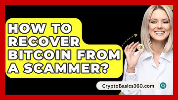 How to Recover Bitcoin from a Scammer? - CryptoBasics360.com