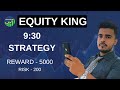 Equity king 930 strategy  option trading strategy  optionsbuyer equityking stockmarketindia