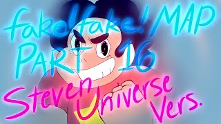 fake!fake! MAP - part 16 (Steven Universe)