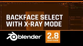 Backface Select with X-Ray Mode | BLENDER 2.8