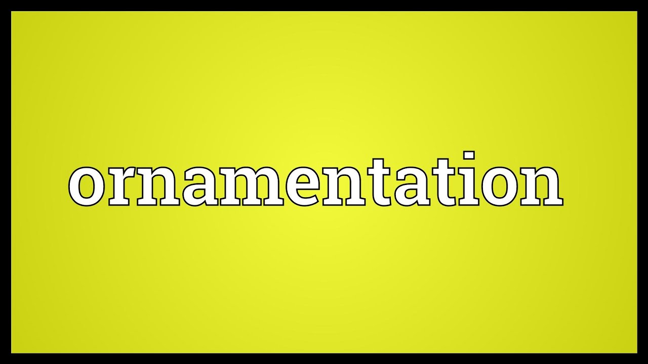 Ornamentation Meaning YouTube
