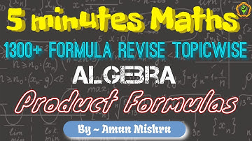 Product Formula - Algebra | Formula Revise Topicwise | 5 Minutes Maths | By- Aman Mishra