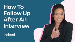 Next Steps after Interviewing: Thank You Notes, FollowUp Email Examples & More | Indeed Career Tips