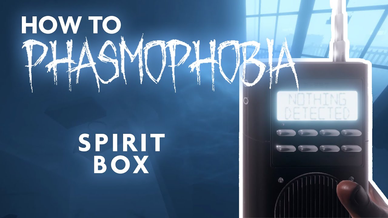 Spirit Box - Phasmophobia Guide - IGN