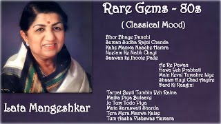 Lata Mangeshkar || Rare gems || 80s || Semi Classical melodies