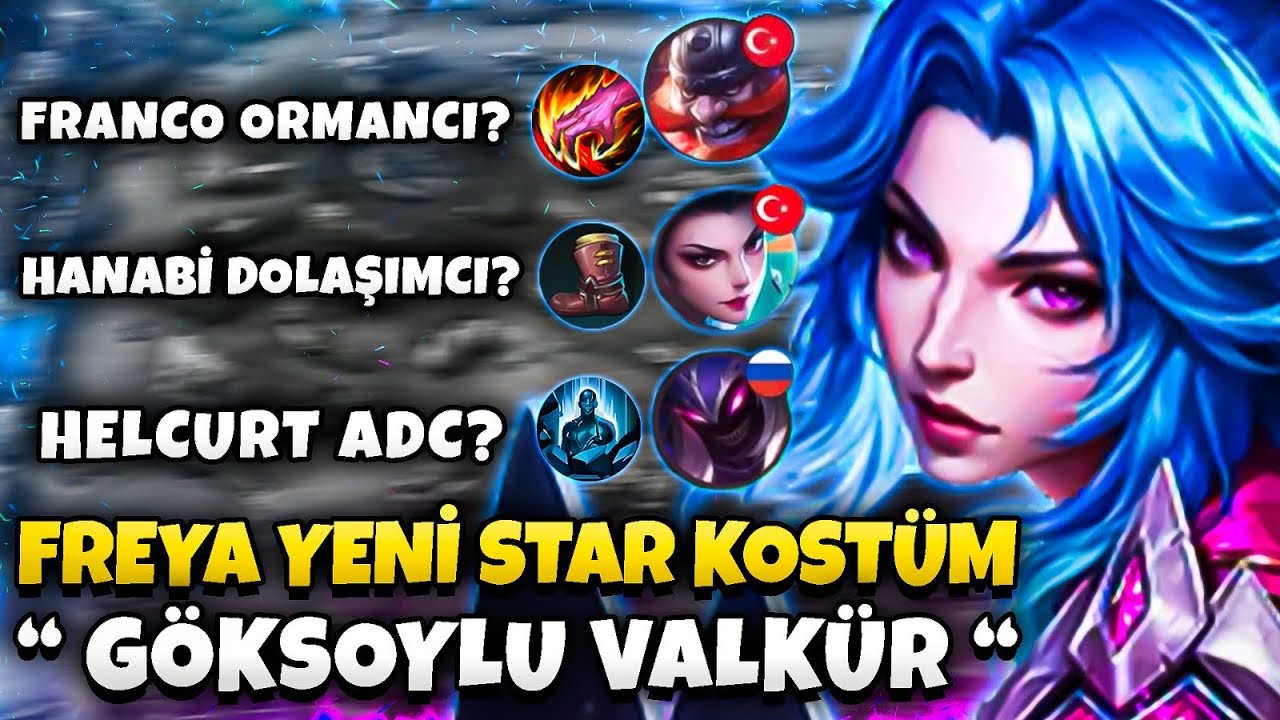 HANABİ DOLAŞIM? FRANCO ORMAN? BEN FEED DİYEN LAV*K - FREYA YENİ STAR KOSTÜM - Mobile Legends