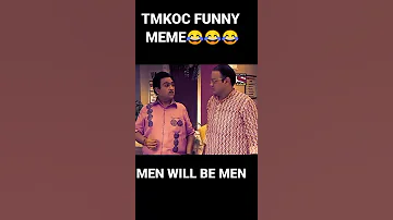 #taarakmehtakaooltachasma#tmkoc#tmkocfunny#meme#menwillbemen