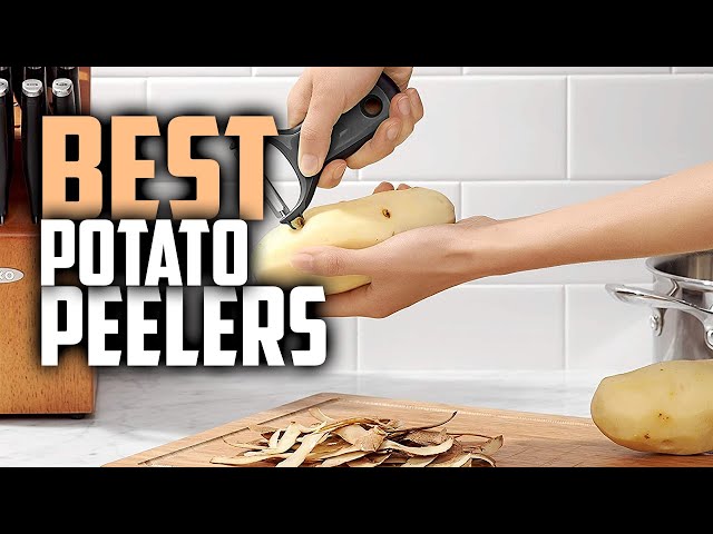 Potato Peeler Guide: 10 Best Potato Peelers For Your Kitchen