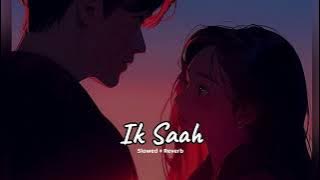 Ik Saah (slowed   reverb)- Kanth Kaler | new Punjabi song 2023 | 2 November 2023 | KL Lofi