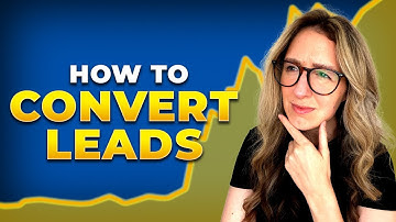How To Convert Leads: The Best Methods For Lead Conversion in 2025