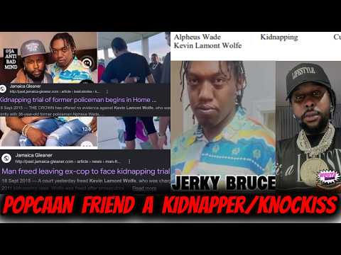 Popccan US CAREER IN TROUBLE ATTACHED TO KNOWN KIDPAPPER BRUCE, STUDY, FRYNECK (KEVON LAMONT WOLFE)