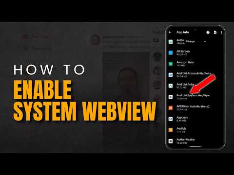 How to Enable Android System WebView