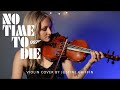 No Time To Die Billie Eilish Violin Cover Justine Griffin No Time To Die Billie Eilish Violin Cover Justine Griffin