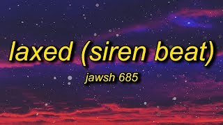 Jawsh 685 - Laxed (SIREN BEAT) Resimi