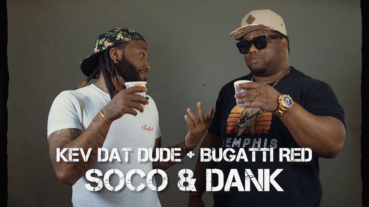 Kev Dat Dude + Bugatti Red -SoCo & Dank- (Official Lyric Video)