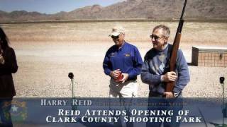 Reid Attends Opening of Clark County Shooting Park