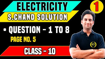 S chand Physics Class 10 Solutions Chapter 1 | Electricity class 10 S chand solutions | Que. 1 - 8