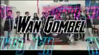 LAGU-DJ VIRAL WAN GOMBEL FUUL BAAS