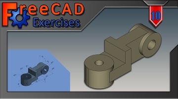 FreeCAD Exercises #10