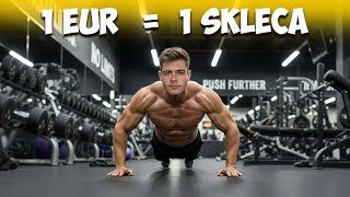 ZA VSAK EVRO NAREDIM 1 SKLECO! (FITNES IZZIV) [SLO]