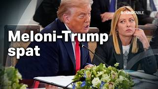 Is Meloni over Trump after public fallout?