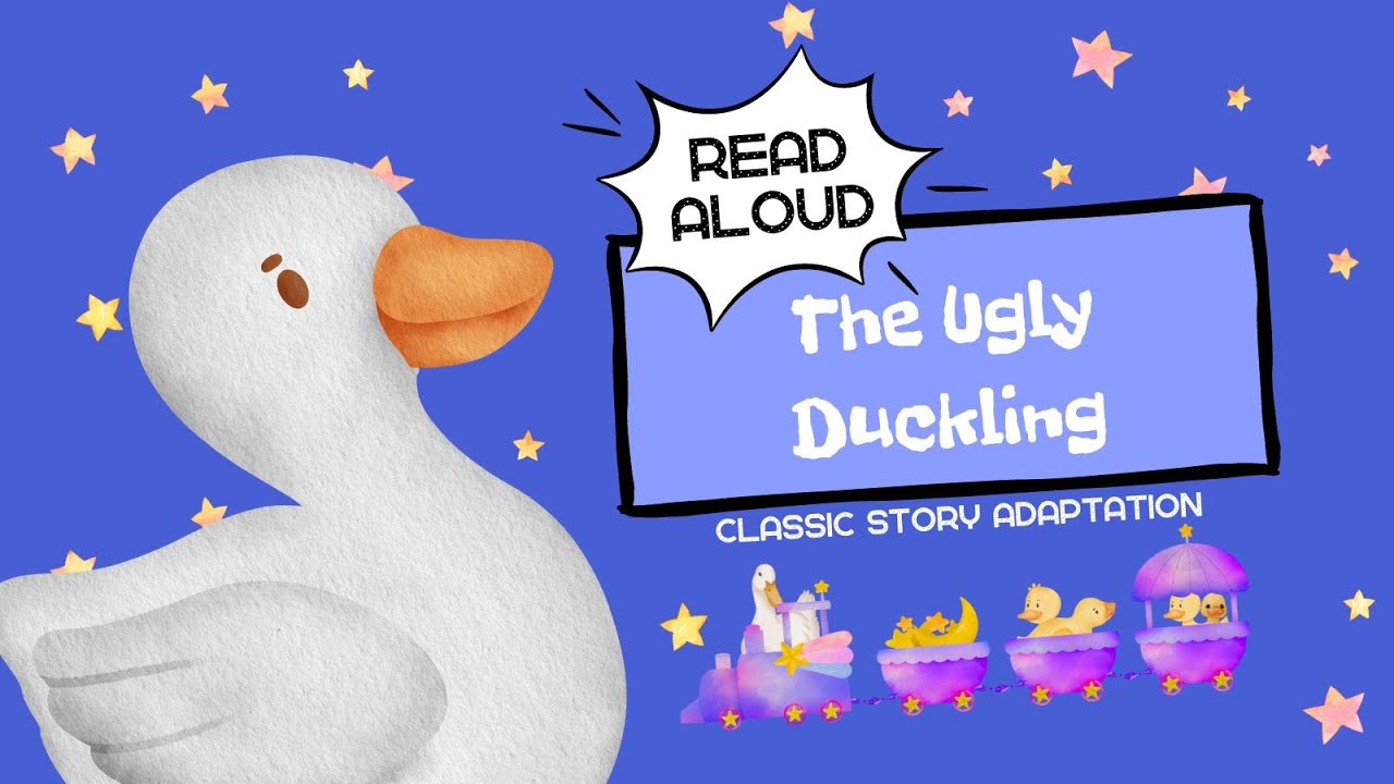 The Ugly Duckling READ ALOUD Classic Story Adaptation YouTube