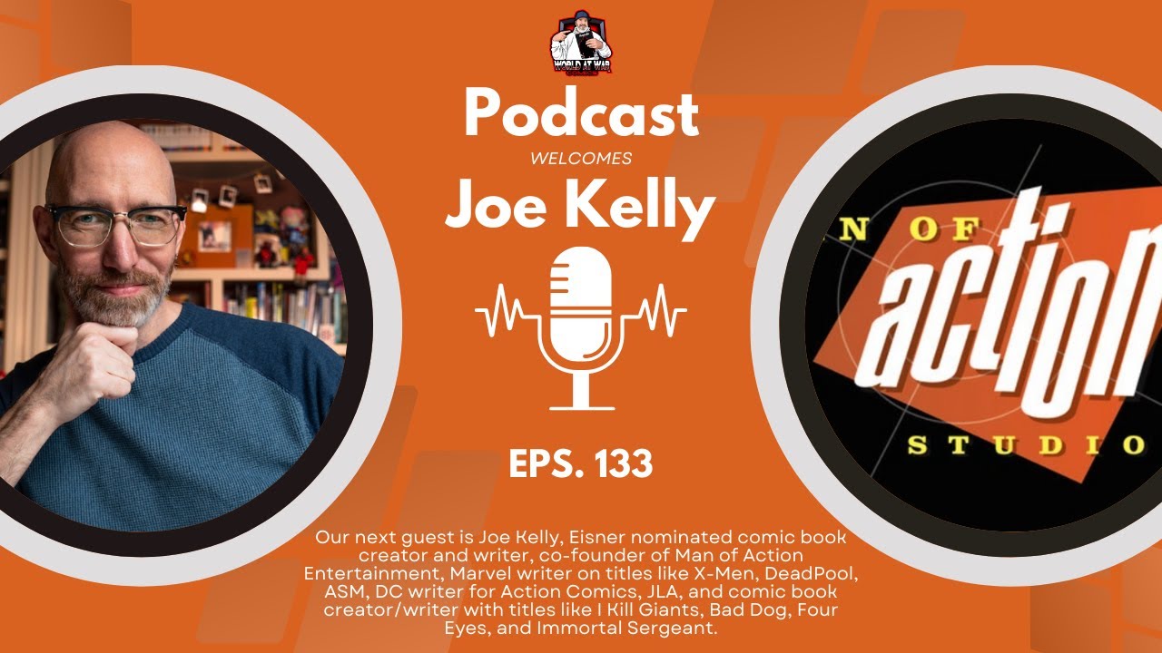 Joe Kelly - Co-Founder of Man of Action Entertainment and Eisner Nominated Comic Book creator/writer