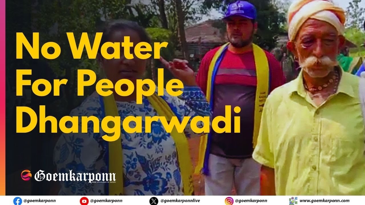 AAP Leaders Visit Dhangarwadi & Padi, Quepem Amid Water Crisis