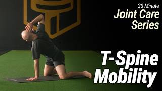 20 Minute T-Spine Mobility Workout | Joint Care Series | With Coaching