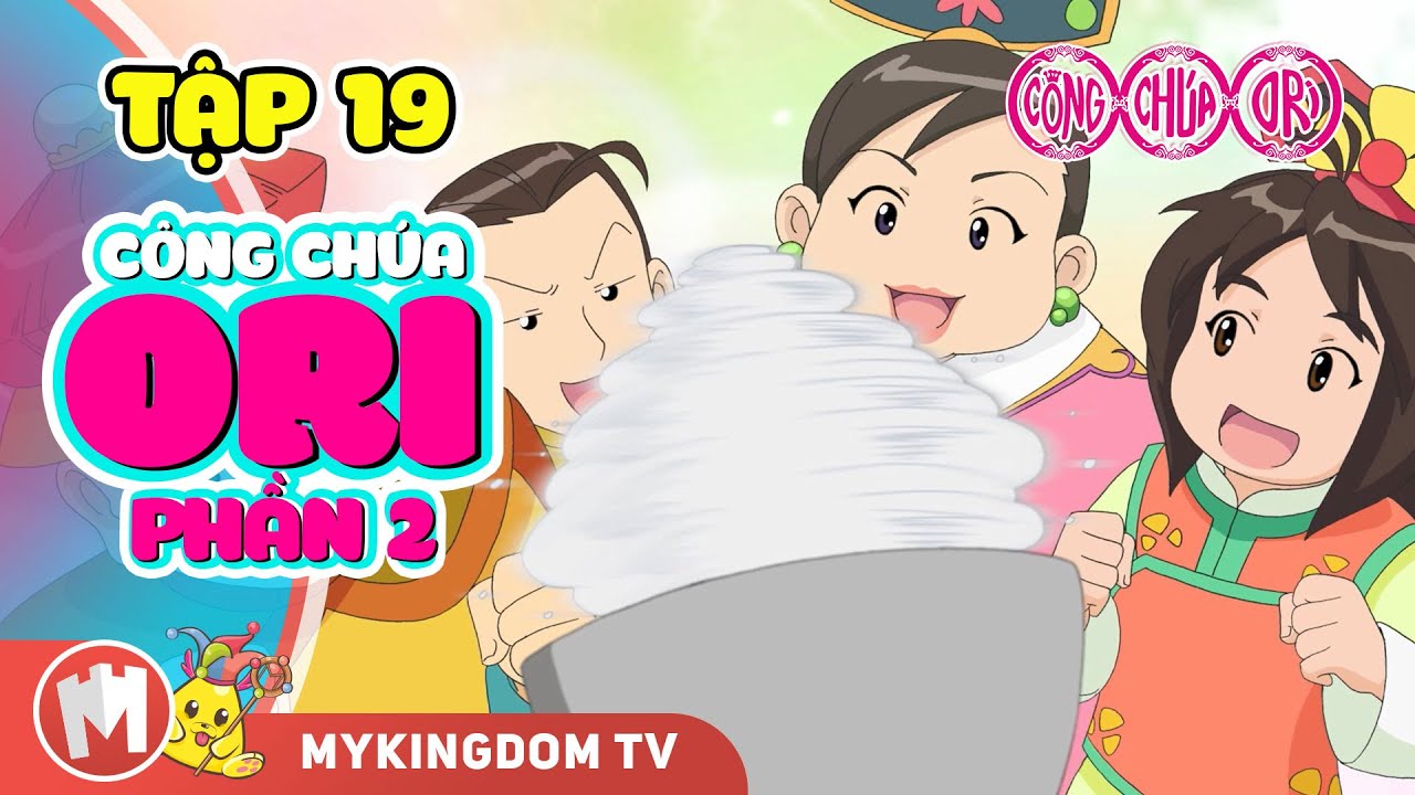 ori ro Update New CÔNG CHÚA ORI - Phần 2 | Tập 19: Cuộc Thi Vua Bếp | Phim hoạt hình Ori