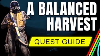 ARC Raiders A Balanced Harvest Quest Guide