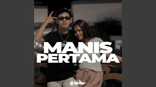 Download Lagu Manis Pertama (feat. SHANIA LANGITAN) Download Lagu Manis Pertama (feat. SHANIA LANGITAN)