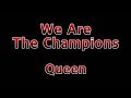 We Are The Champions - Queen(Lyrics)