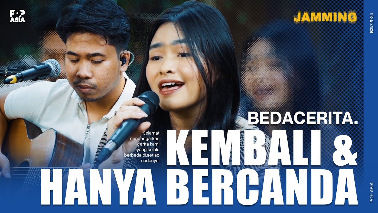 BEDACERITA. - KEMBALI // HANYA BERCANDA | LIVE #27
