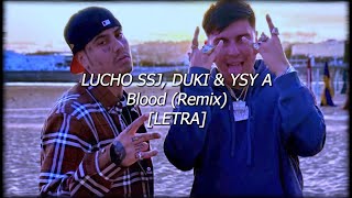 LUCHO SSJ, DUKI & YSY A - Blood (Remix) [LETRA]