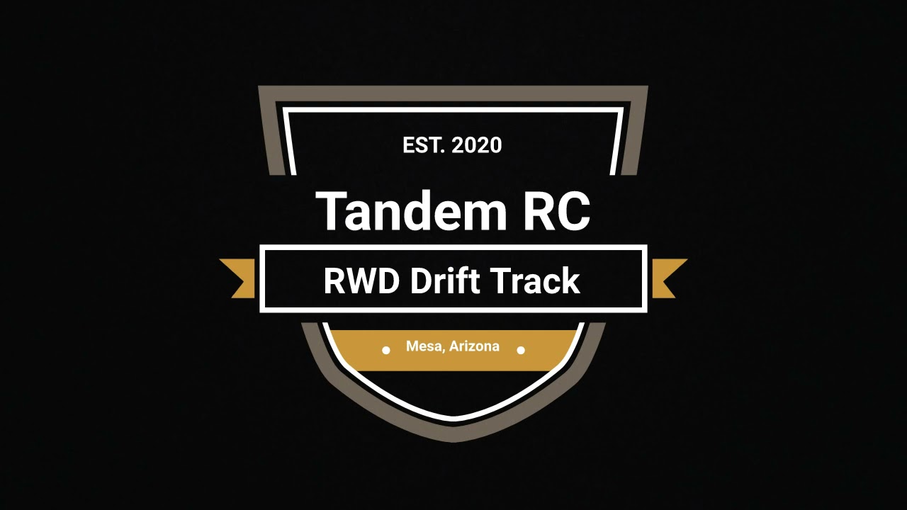Tandem RC - RWD RC DRIFTING - MESA, ARIZONA