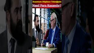 Kuantum Düşünce Tekniği Ile Nasıl Para Kazanılır?
