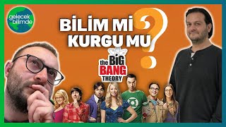 Bilim Mi Kurgu Mu? The Big Bang Theory