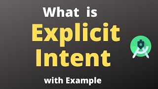 WHAT IS AN EXPLICIT INTENT IN ANDROID with Example | Hindi