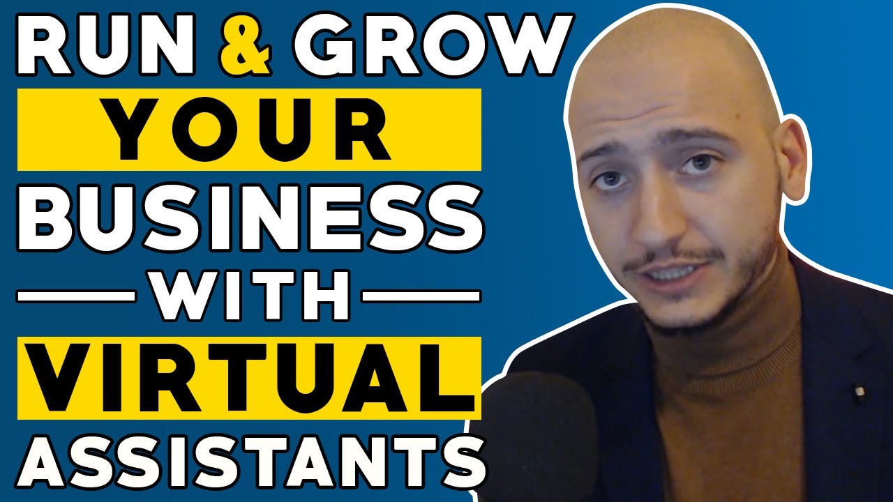 How To Run And Grow Your Business With Virtual Assistants