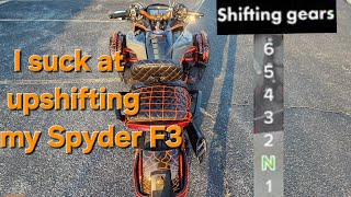 How should I properly shift my Spyder F3?