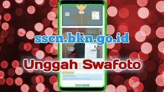 TAHAP 1 Unggah swafoto CPNS online di sscn.bkn.go.id 2019 lewat HP Android