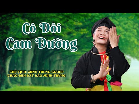 Video Cô Đôi Cam Đường - Cháo Sen Bát Bảo Minh Trung, Minh... - youtube