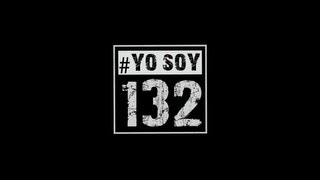DOCUMENTAL #YO SOY 132. MI MOVIMIENTO
