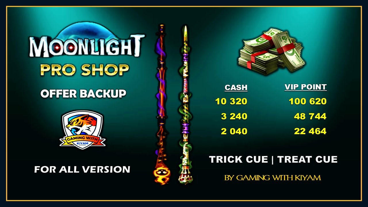 8 Ball Pool Moonlight Pro Shop Offer Backup | Treat Cue And Trick Cue Free