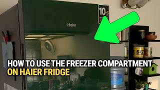 How To Use the Freezer Compartment on a Haier Fridge: Quick & Easy Guide!