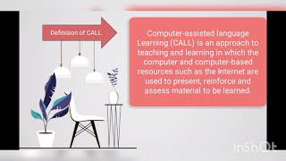 WHAT COMPUTER ASSISTED LANGUAGE LEARNING IS?