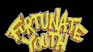 Video thumbnail of "FORTUNATE YOUTH - FRIENDS & FAMILY"