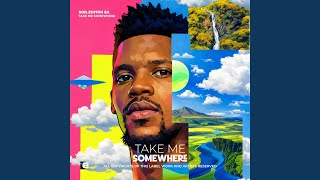 Take Me Somewhere feat. Turner Omega (Groovy Mix)